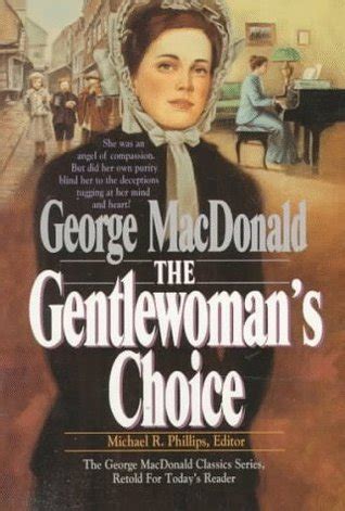 The Gentlewoman s Choice MacDonald Phillips series Reader