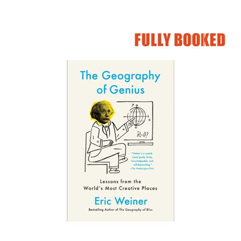 The Geography of Genius Lessons from the World s Most Creative Places Epub