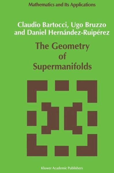 The Geometry of Supermanifolds 1st Edition Epub