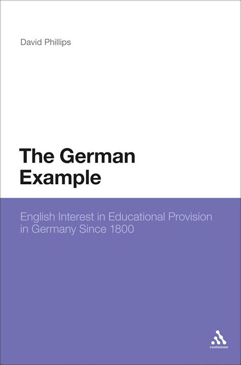 The German Example English Interest in Educational Provision in Germany Since 1800 Kindle Editon