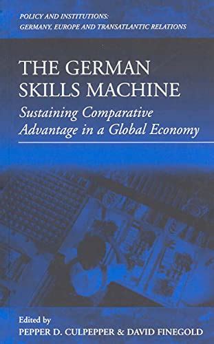 The German Skills Machine Sustaining Comparative Advantage in a Global Economy Epub
