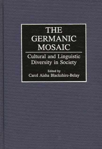 The Germanic Mosaic Cultural and Linguistic Diversity in Society Epub