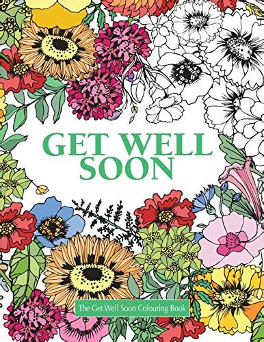 The Get Well Soon Colouring Book Really Relaxing Colouring Books Reader