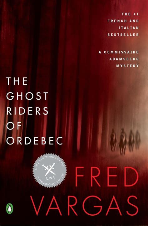 The Ghost Riders of Ordebec A Commissaire Adamsberg Mystery Reader