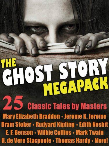 The Ghost Story Megapack 25 Classic Tales by Masters Reader