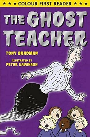 The Ghost Teacher Colour First Reader