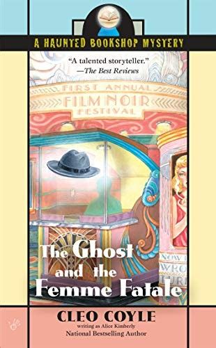 The Ghost and the Femme Fatale Haunted Bookshop Mysteries No 4 Reader