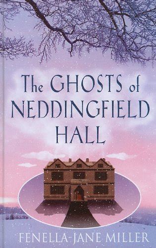 The Ghosts Of Neddingfield Hall Ulverscroft Romance Epub