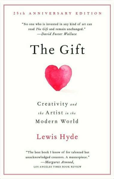 The Gift Creativity and the Artist in the Modern World PDF