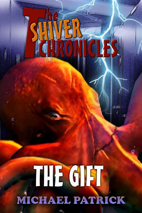 The Gift The Shiver Chronicles Book 1 Reader