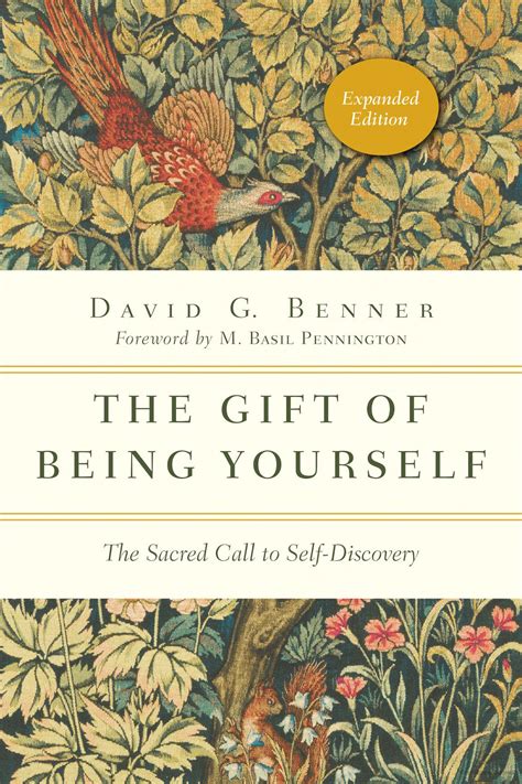The Gift of Being Yourself The Sacred Call to Self-Discovery Spiritual Journey Reader