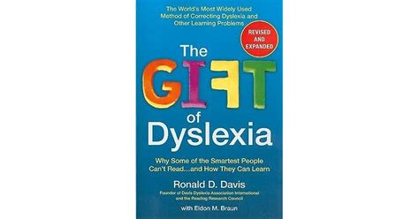 The Gift of Dyslexia Why Some of the Smartest People Can t Read and How They Can Learn PDF