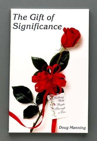 The Gift of Significance Walking People Through a Loss Doc