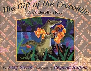 The Gift of the Crocodile: A Cinderella Story Ebook PDF