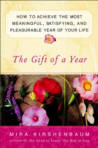 The Gift of the Year How to Achieve the Most Meaningful Satisfying and Pleasurable Year of Your Life PDF