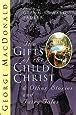 The Gifts of the Child Christ and Other Stories Epub