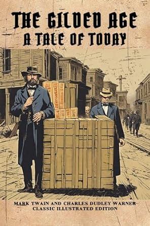 The Gilded Age A Tale of Today illustrated Reader