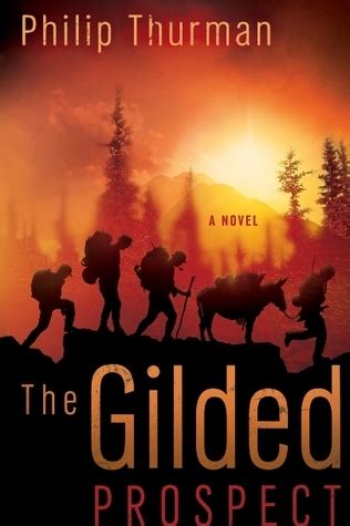 The Gilded Prospect A Novel Kindle Editon