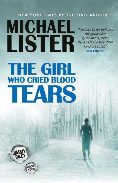 The Girl Who Cried Blood Tears a Jimmy Riley Noir Msytery Novel Kindle Editon