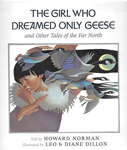 The Girl Who Dreamed Only Geese and Other Tales of the Far North Doc