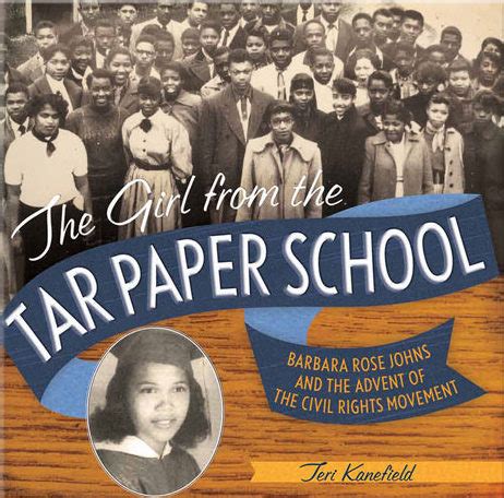 The Girl from the Tar Paper School Barbara Rose Johns and the Advent of the Civil Rights Movement Reader