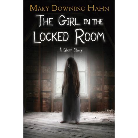 The Girl in the Locked Room A Ghost Story