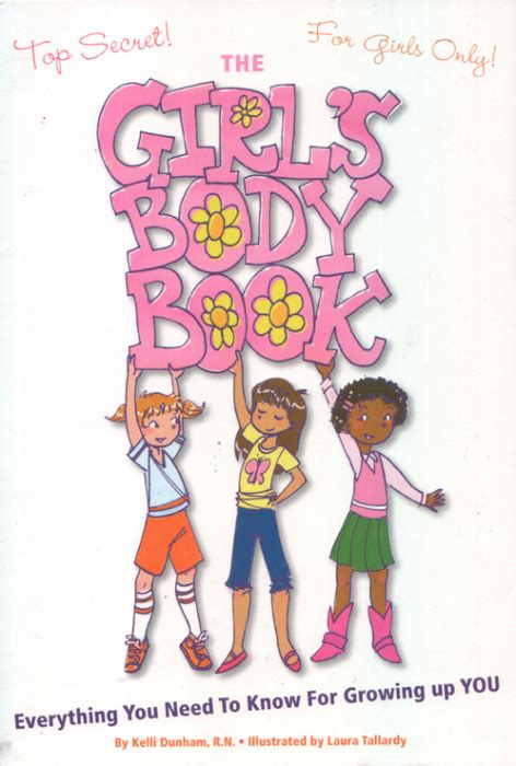 The Girl s Body Book Everything You Need to Know for Growing Up YOU Girlsworld