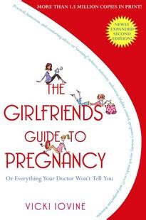 The Girlfriends Guide to Pregnancy Or everything your doctor won t tell you Epub
