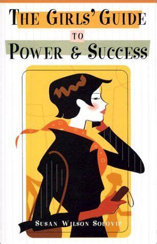 The Girls* Guide to Power and Success 1st Edition Doc