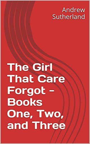 The Girls That Care Forgot 3 Book Series PDF