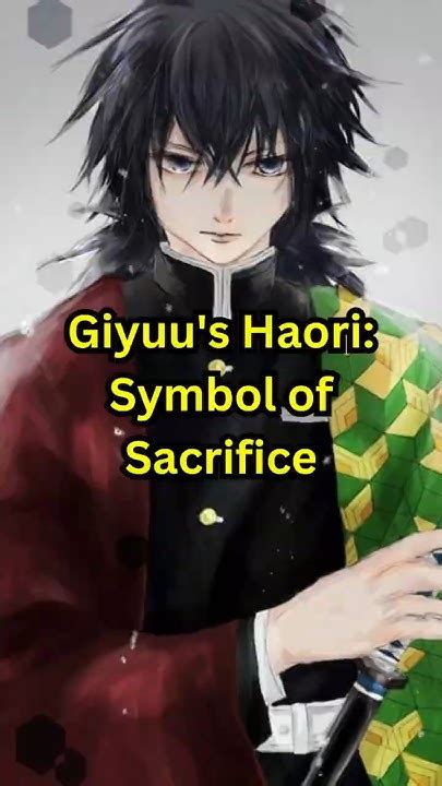 The Giyuu Haori: A Symbol of Unwavering Determination and Honorable Sacrifice