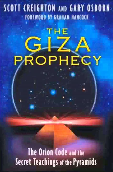 The Giza Prophecy The Orion Code and the Secret Teachings of the Pyramids Reader