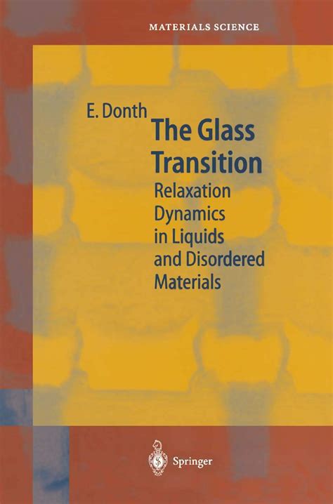 The Glass Transition Relaxation Dynamics in Liquids and Disordered Materials 1st Edition Epub