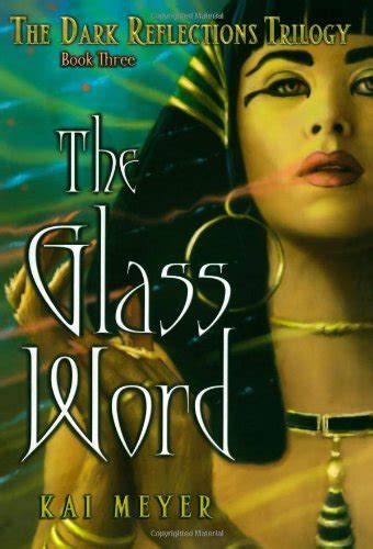 The Glass Word The Dark Reflections Trilogy Book 3