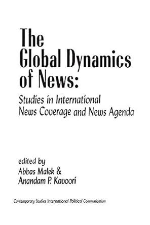 The Global Dynamics of News Studies in International News Coverage and News Agenda Epub