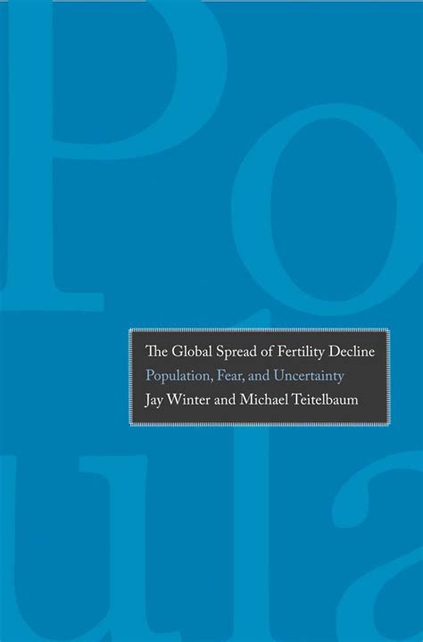 The Global Spread of Fertility Decline Population Fear and Uncertainty Kindle Editon