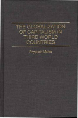 The Globalization of Capitalism in Third World Countries Doc