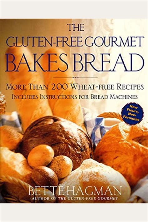 The Gluten-Free Gourmet Bakes Bread More Than 200 Wheat-Free Recipes Epub