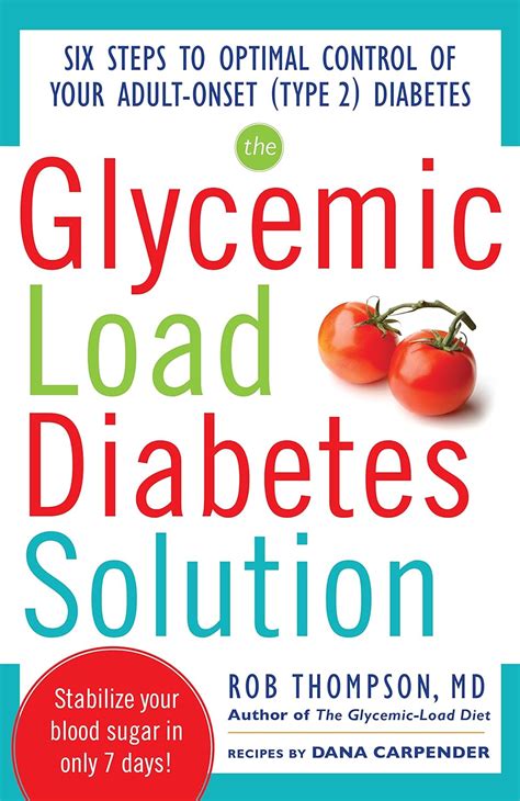 The Glycemic Load Diabetes Solution Six Steps to Optimal Control of Your Adult-Onset (Type 2) Diabet PDF