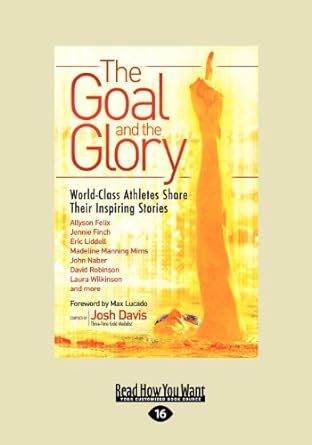 The Goal and the Glory Christian Athletes Share Their Inspiring Stories Epub