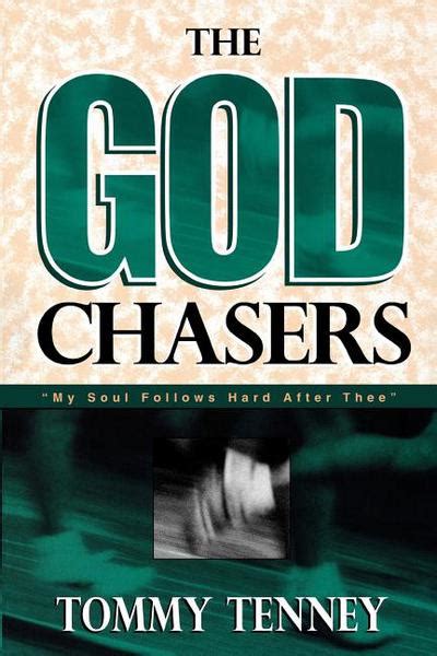 The God Chasers My Soul Follows hard After Thee Doc