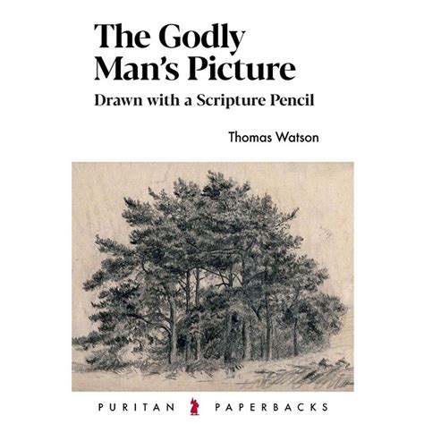 The Godly Man's Picture: Drawn with a Scripture Pencil (Puritan PDF