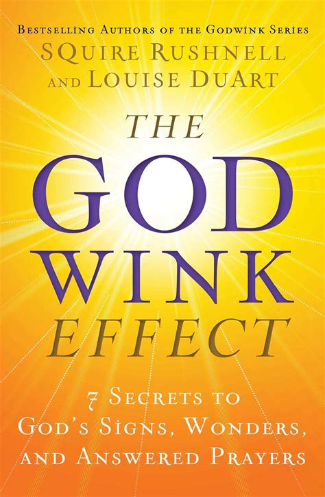The Godwink Effect 7 Secrets to God s Signs Wonders and Answered Prayers The Godwink Series Doc