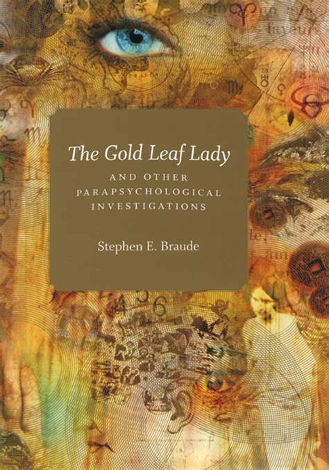 The Gold Leaf Lady and Other Parapsychological Investigations Reader