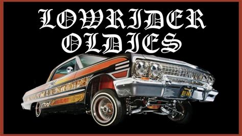 The Golden Age of Lowrider Oldies