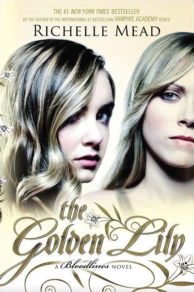 The Golden Lily A Bloodlines Novel