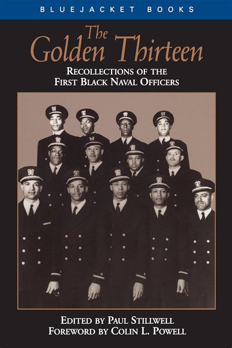 The Golden Thirteen Recollections of the First Black Naval Officers Bluejacket Paperback Series Kindle Editon