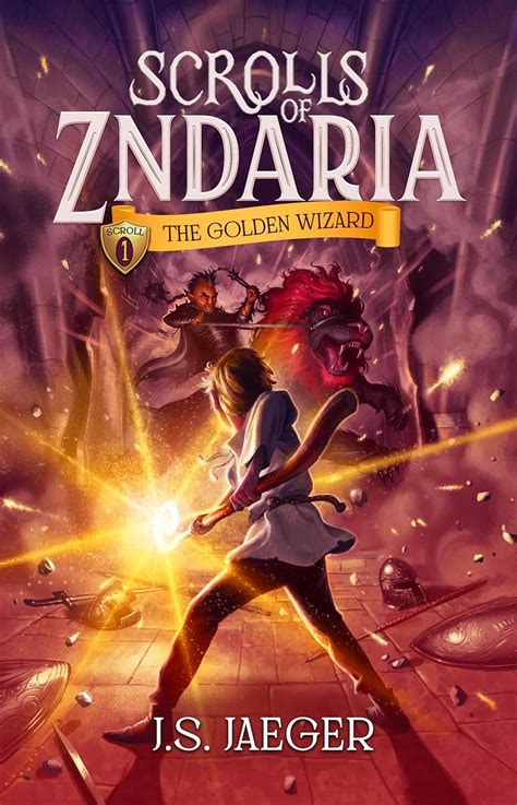 The Golden Wizard Scrolls of Zndaria Book 1