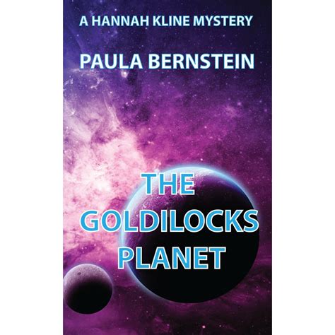 The Goldilocks Planet A Hannah Kline Mystery Hannah Kline Mysteries Volume 4 Reader