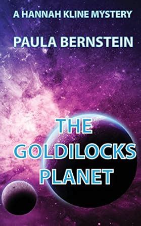 The Goldilocks Planet A Hannah Kline Mystery Hannah Kline Mysteries Volume 4 Reader